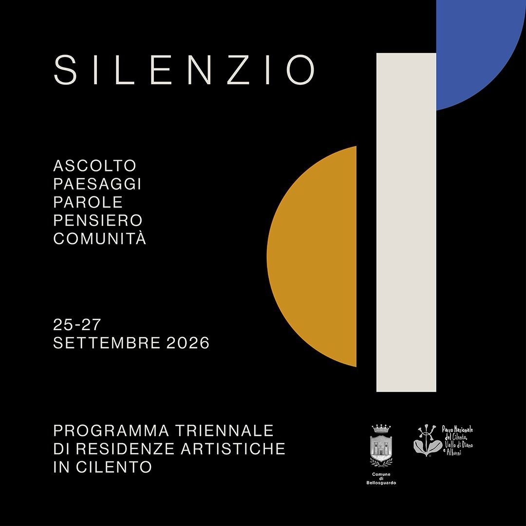 PROGRAMMA TRIENNALE DI RESIDENZE ARTISTICHE E INIZIATIVE CULTURALI VOLTE A RAFFORZARE IL RUOLO DEL COMUNE COME LUOGO DI PRODUZIONE CULTURALE E RIFLESSIONE SUL PAESAGGIO DELLE AREE INTERNE DEL CILENTO